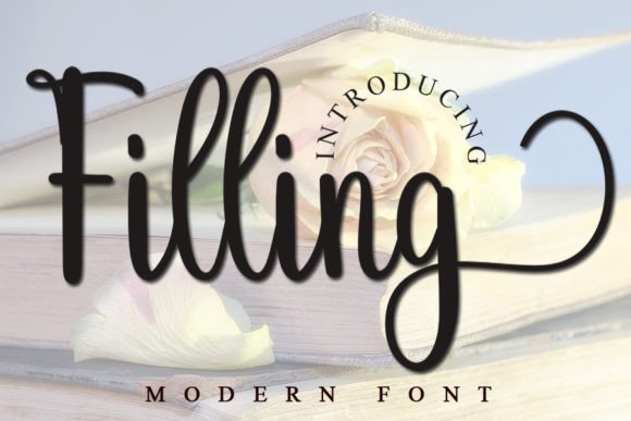Filling: A Fresh Script Font for Campaign Headlines & Brand Moments