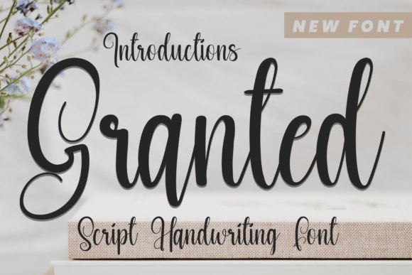 Granted: A Sweet Handwritten Script Font for Authentic Branding