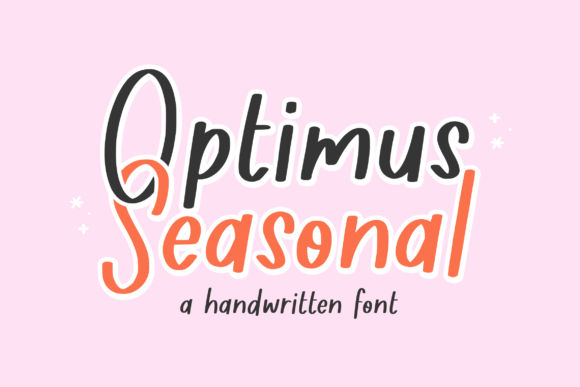 Optimus Seasonal: A Handwritten Font That Feels Like Home
