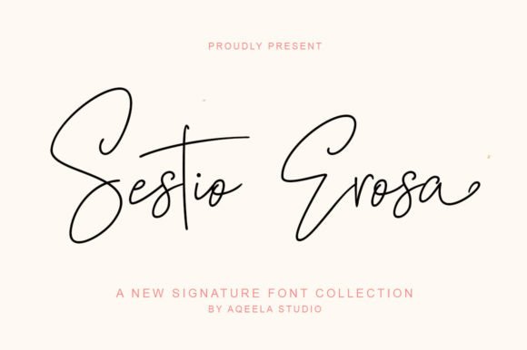 Sestio Erosa: A Handwritten Font That Builds Brand Warmth