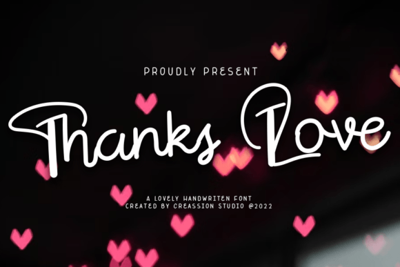 Thanks Love: A Romantic Script Font That Cuts Through the Feed